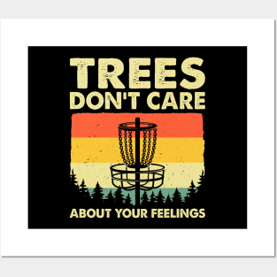 Disc Golf Trees Don't Care About Your Feelings Frolf Vintage Posters and Art